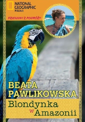 Blondynka w Amazonii - Beata Pawlikowska