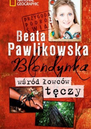 Blondynka wśród łowców tęczy - Beata Pawlikowska