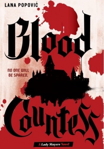 Blood Countess - Lana Popović