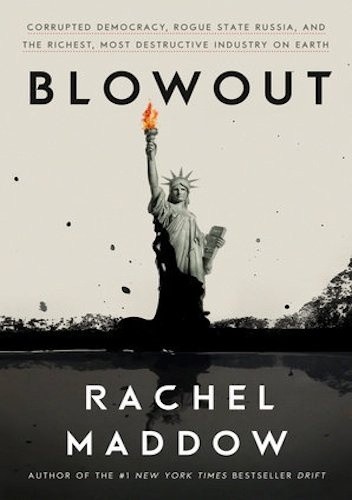 Blowout - Rachel Maddow