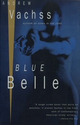 Blue Belle - Andrew Vachss