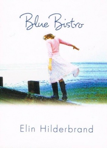 Blue Bistro - Elin Hilderbrand