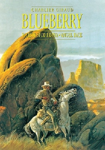 Blueberry. Integral 4. Wyjęty spod prawa. Angel Face - Mœbius