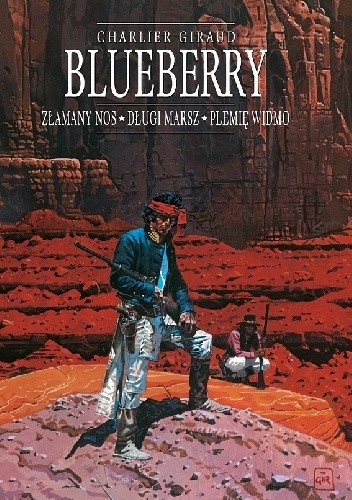 Blueberry. Integral 5. Złamany Nos, Długi marsz, Plemię widmo - Mœbius