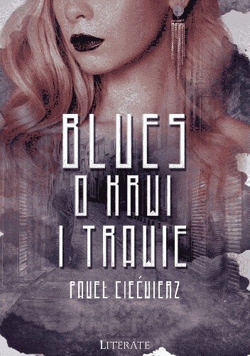 Blues o krwi i trawie - Paweł Ciećwierz