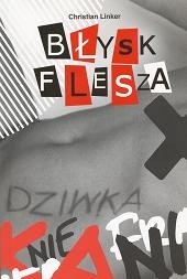 Błysk Flesza - Christian Linker