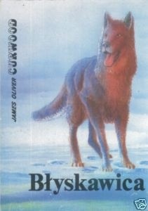 Błyskawica - James Oliver Curwood