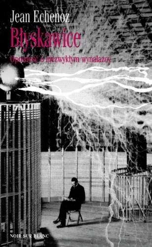 Błyskawice - Jean Echenoz