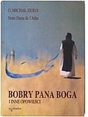 Bobry Pana Boga i inne opowieści - Michał Zioło OCSO