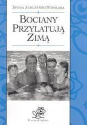 Bociany przylatują zimą - Iwona Jurczenko-Topolska