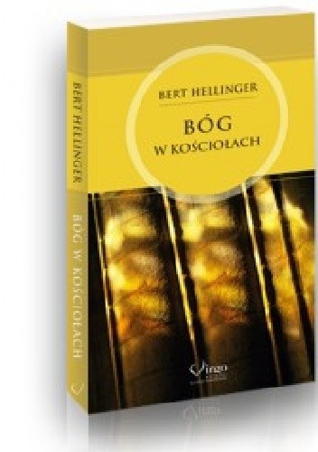 Bóg w kościołach - Bert Hellinger