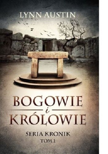 Bogowie i Królowie - Lynn Austin