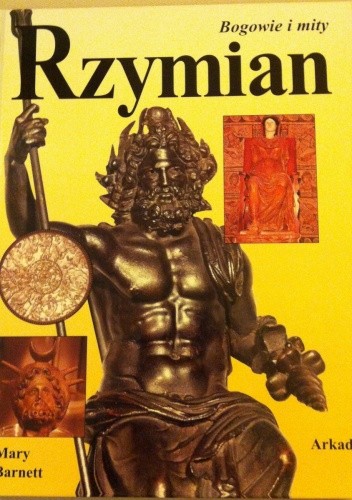 Bogowie i mity Rzymian - Mary Barnett