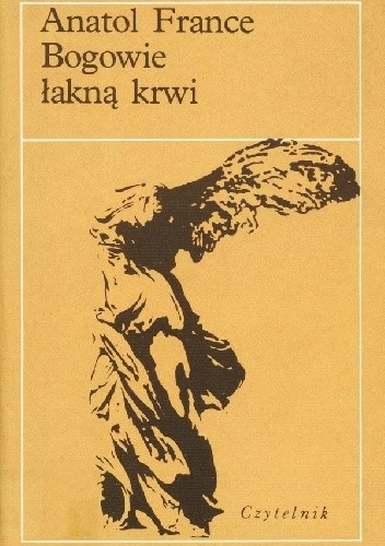 Bogowie łakną krwi - Anatole France