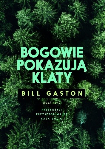 Bogowie pokazują klaty - Bill Gaston