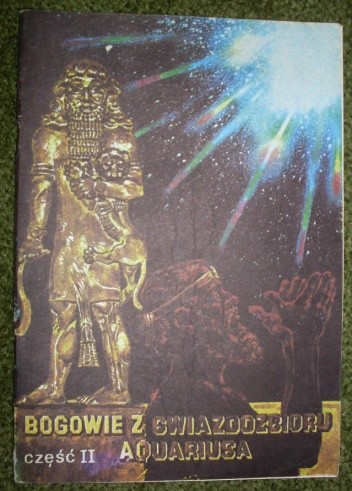 Bogowie z gwiazdozbioru Aquariusa- część 2 - Zbigniew Kasprzak