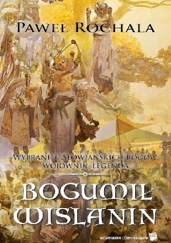 Bogumił Wiślanin - Paweł Rochala