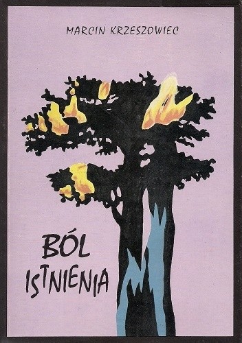 Ból istnienia - Marcin Krzeszowiec