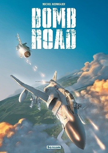 Bomb Road - Michel Koeniguer