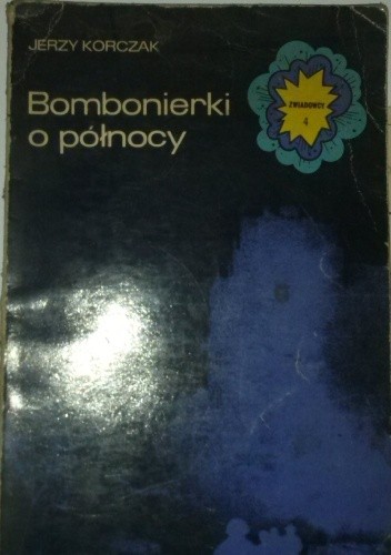 Bombonierki o północy - Jerzy Korczak