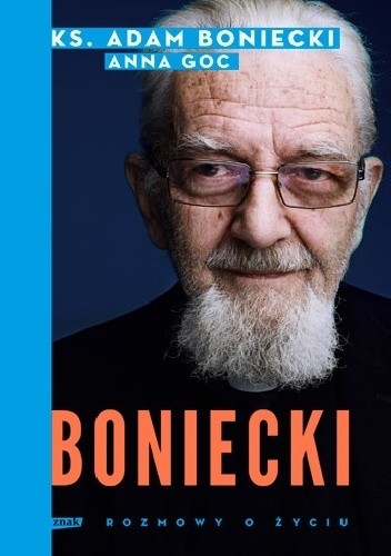Boniecki. Rozmowy o życiu - Adam Boniecki ks.