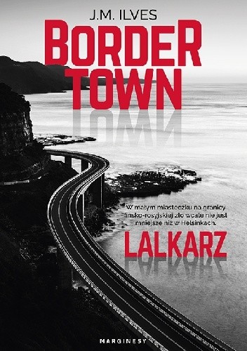 Bordertown. Lalkarz - J.M. Ilves
