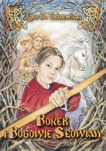 Borek i Bogowie Słowian - Igor D. Górewicz