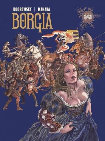 Borgia: Wszystko Marność - Milo Manara