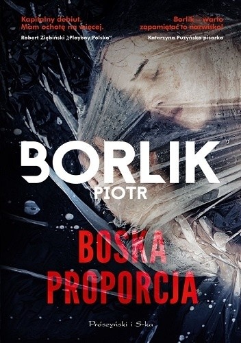 Boska proporcja - Piotr Borlik