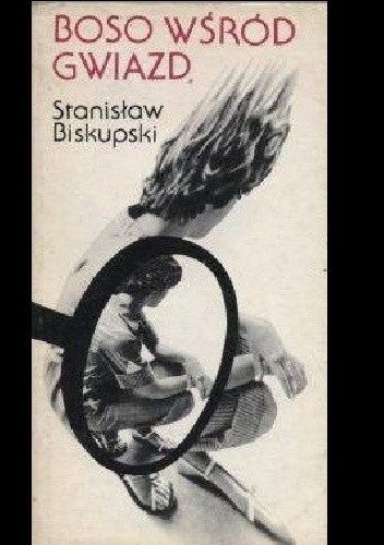 Boso wśród gwiazd - Stanisław Biskupski