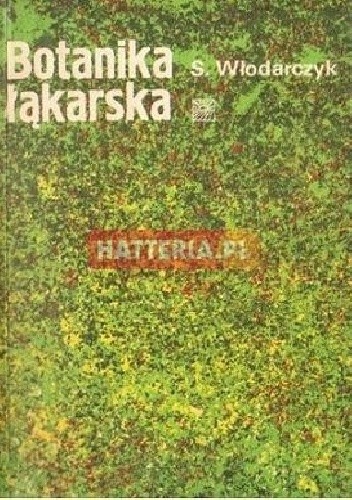 Botanika łąkarska - Stanisław Włodarczyk