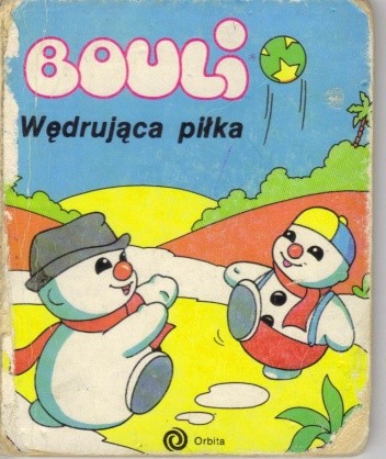 Bouli. Wędrująca piłka - praca zbiorowa