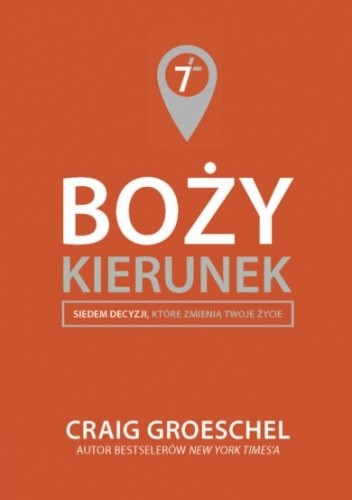 Boży kierunek - Craig Groeschel