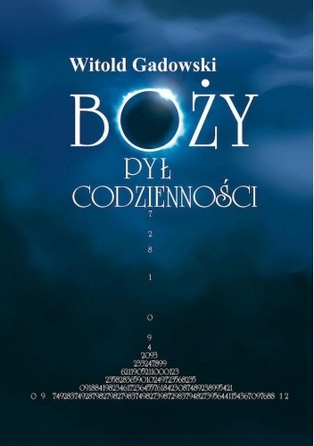 Boży Pył Codzienności - Witold Gadowski