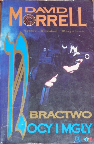 Bractwo Nocy i Mgły - David Morrell