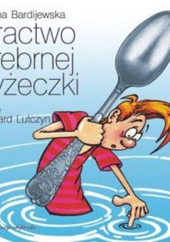 Bractwo Srebrnej Łyżeczki - Liliana Bardijewska