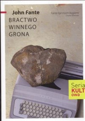 Bractwo winnego grona - John Fante
