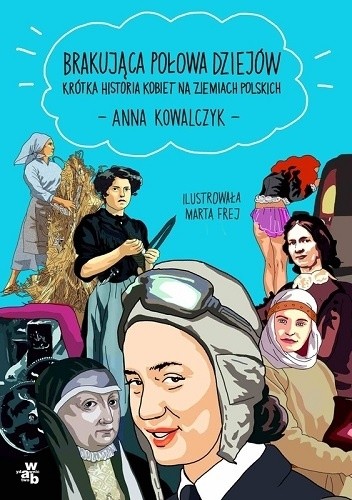 Brakująca połowa dziejów - Anna Kowalczyk (dziennikarka)