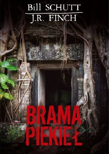 Brama piekieł - Bill Schutt