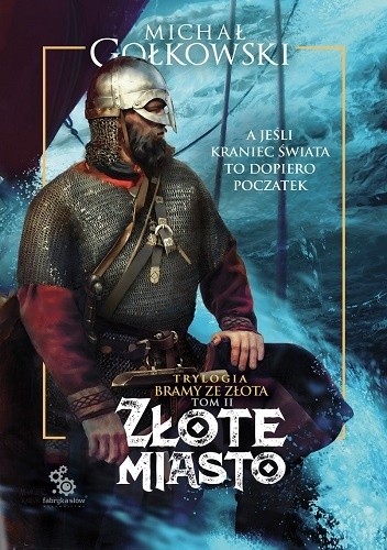 Bramy ze złota. Złote miasto - Michał Gołkowski