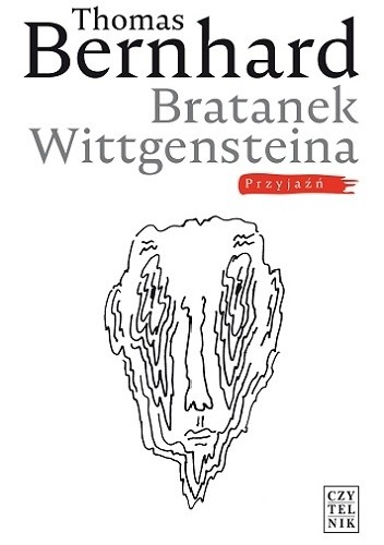 Bratanek Wittgensteina. Przyjaźń - Thomas Bernhard