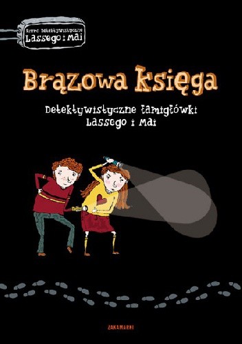Brązowa księga. Detektywistyczne łamigłówki Lassego i Mai - Martin Widmark