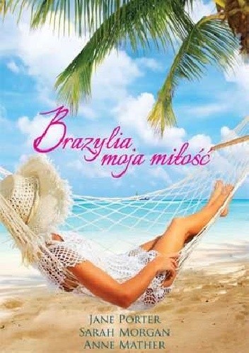 Brazylia moja miłość - Sarah Morgan