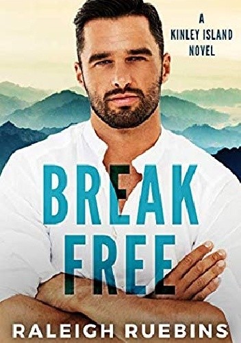 Break Free - Raleigh Ruebins