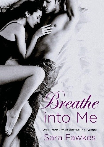 Breathe into me - Sara Fawkes