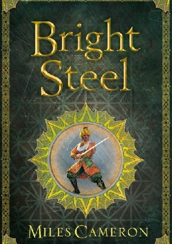 Bright steel - Miles Cameron