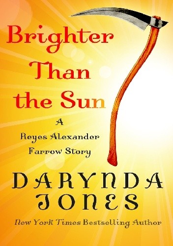 BRIGHTER THAN THE SUN - Darynda Jones