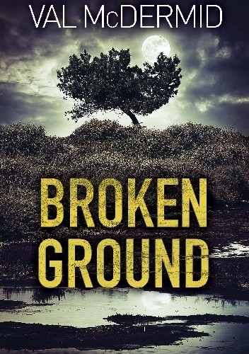 Broken Ground - Val McDermid