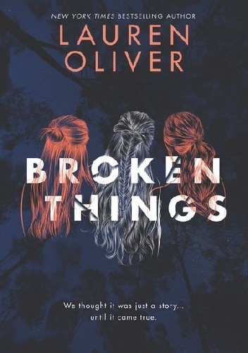 Broken Things - Lauren Oliver