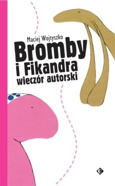 Bromby i Fikandra wieczór autorski - Maciej Wojtyszko